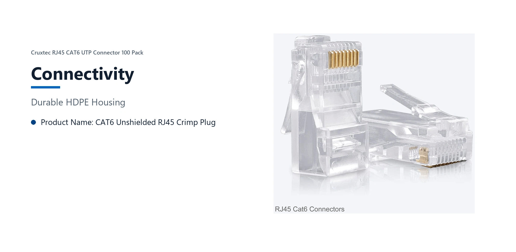 Cruxtec RJ45 CAT6 UTP Connector 100 Pack connectivity detail image with verified product information