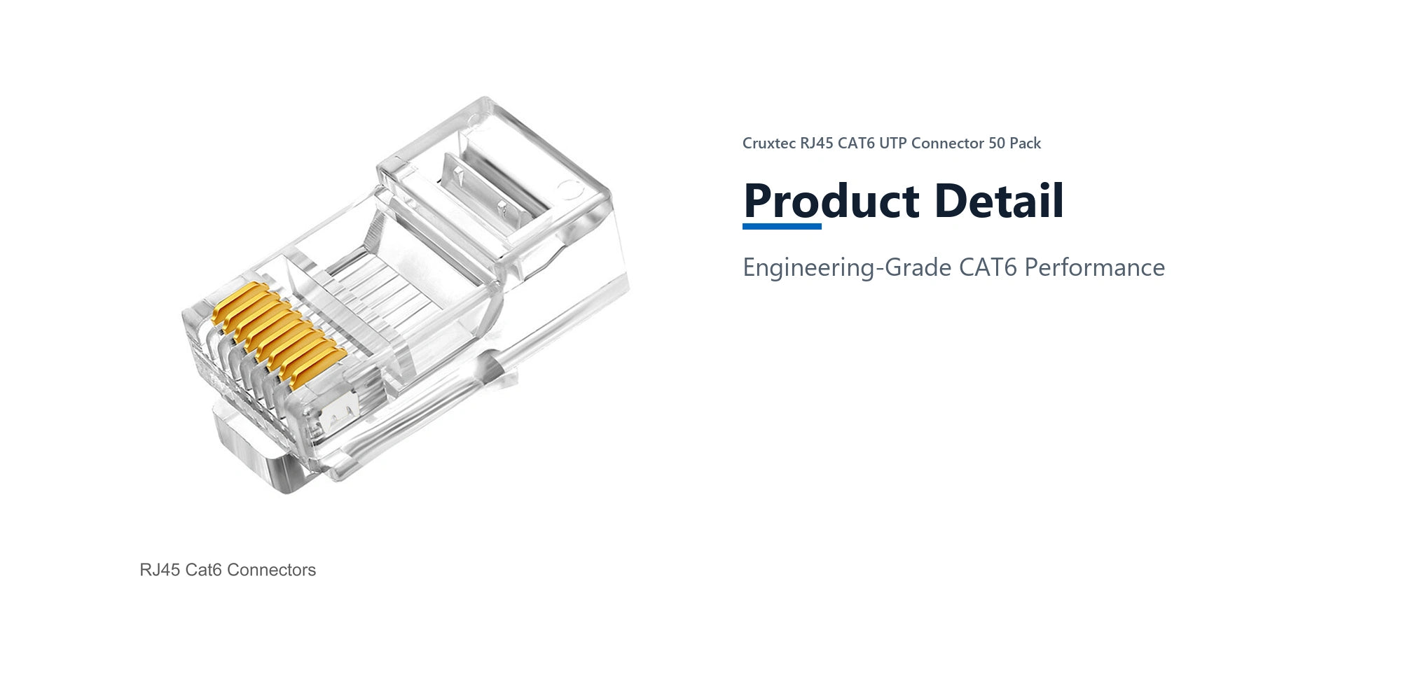 Cruxtec RJ45 CAT6 UTP Connector 50 Pack product detail detail image with verified product information