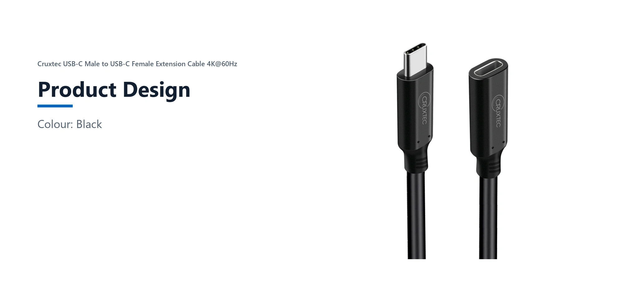 Cruxtec USB-C Male to USB-C Female Extension Cable 4K@60Hz (50cm) product design detail image with verified product information