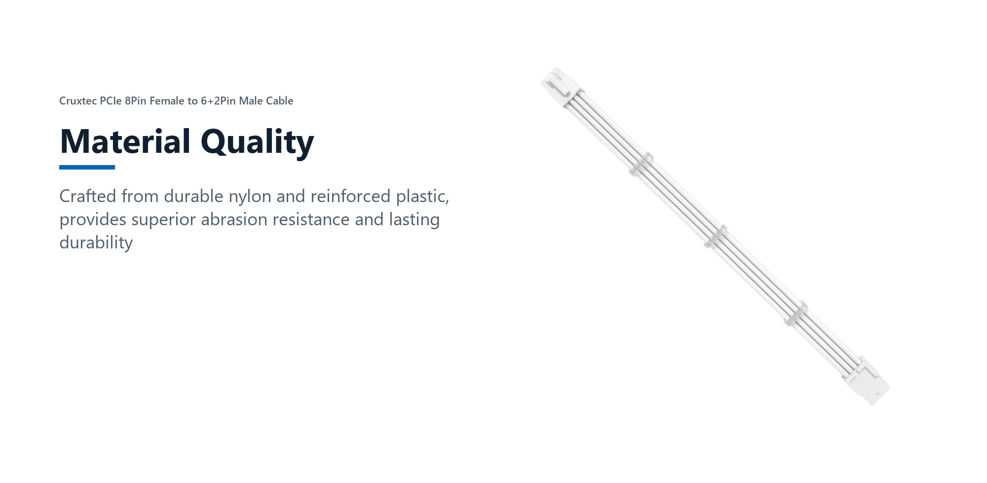 Cruxtec PCIe 8Pin Female to 6+2Pin Male Cable (White 35cm) material quality detail image with verified product information