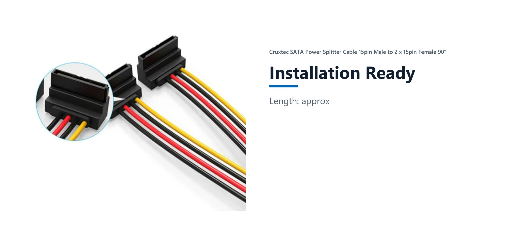 Cruxtec SATA Power Splitter Cable 15pin Male to 2 x 15pin Female 90° (20cm) installation ready detail image with verified product information