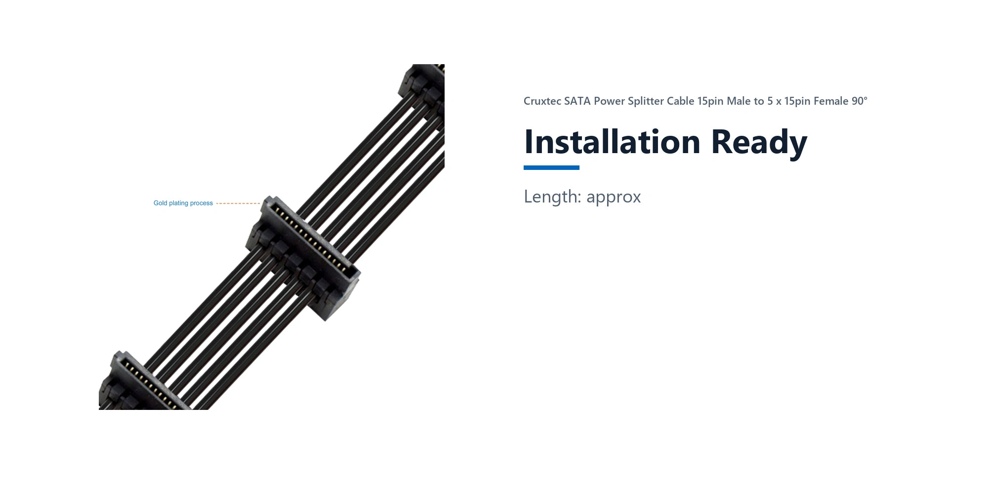 Cruxtec SATA Power Splitter Cable 15pin Male to 5 x 15pin Female 90° (40cm) installation ready detail image with verified product information