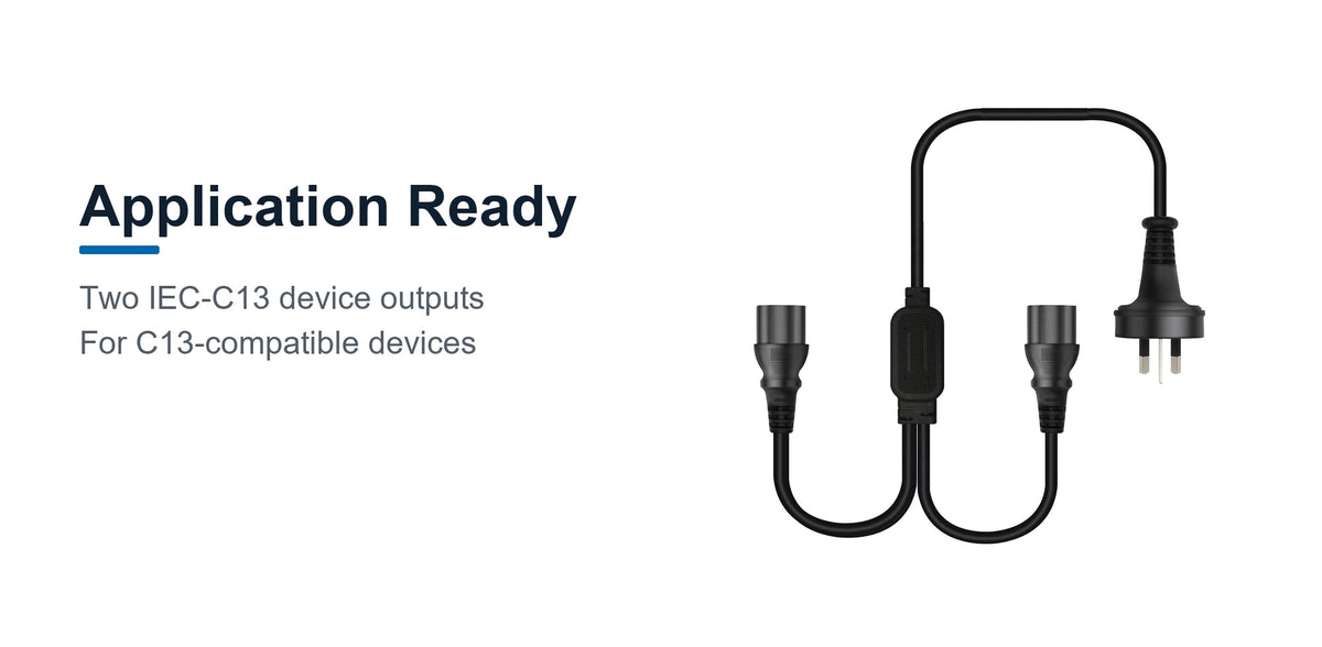 Cruxtec AU 3-Pin Male to 2 x IEC-C13 Female Y-Splitter Power Cable (1.8m) application ready detail image for two IEC-C13 compatible device outputs